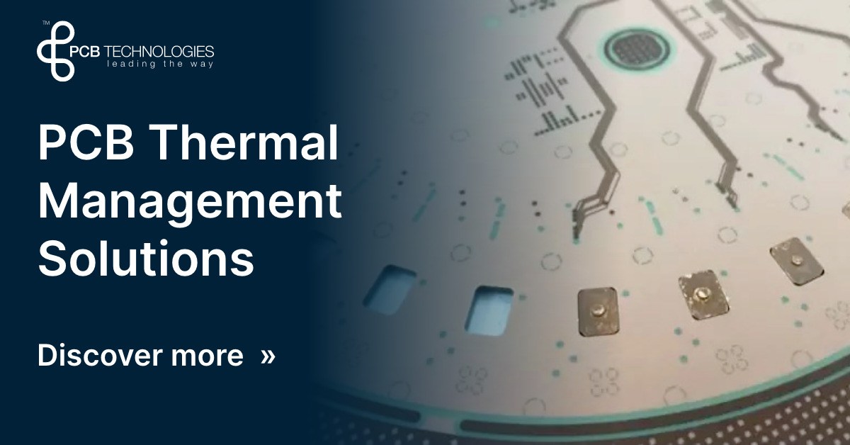 PCB Thermal Relief & Management Solutions PCB Technologies